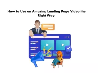 How to Use an Amazing Landing Page Video