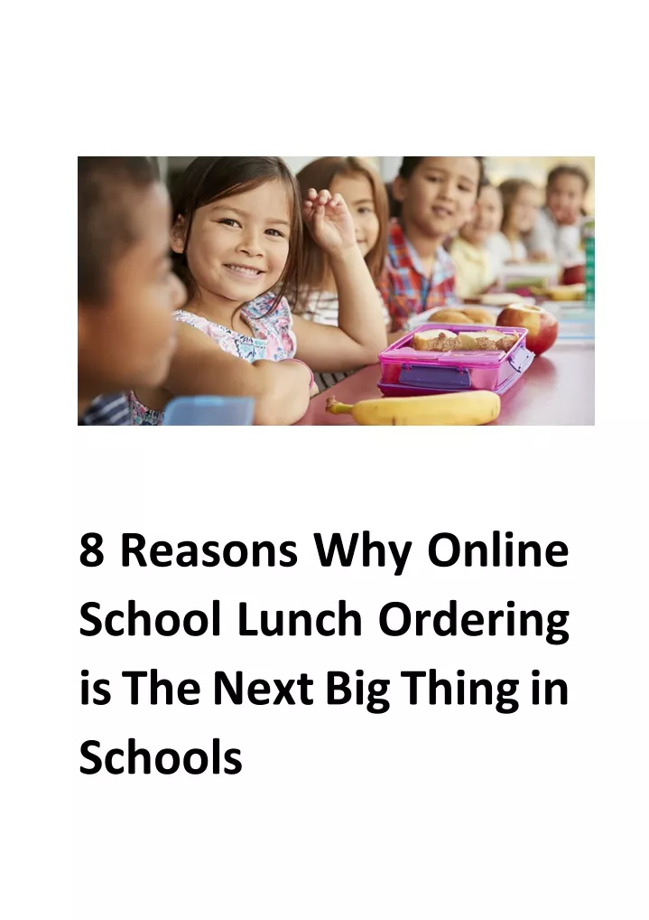8 reasons why online school lunch ordering