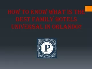 Best Family Hotels Universal in Orlando