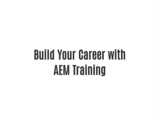 Build Your Career with AEM Training