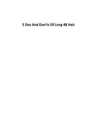 5 Dos And Don'ts Of Long 4B Hair