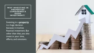why investing in properties considered a good investment