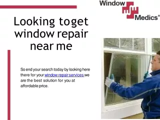 looking to get window repair near me