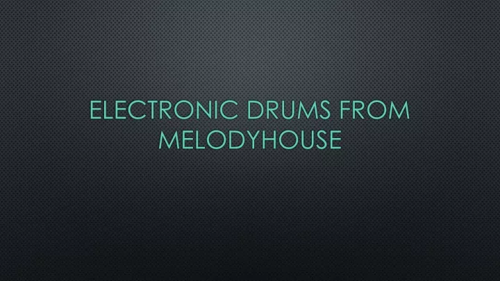 electronic drums from melodyhouse