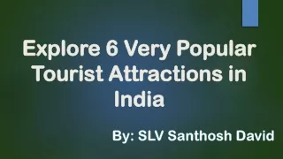 Know Famous Tourist Attractions In India - SLV Santhosh David