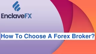 How To Choose A Forex Broker?