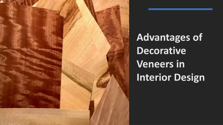 advantages of decorative veneers in interior design