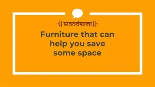 furniture that can help you save some space