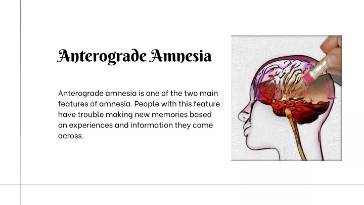 anterograde amnesia