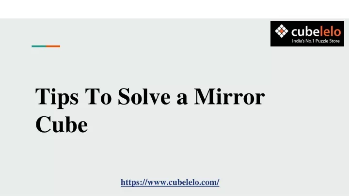 tips to solve a mirror cube