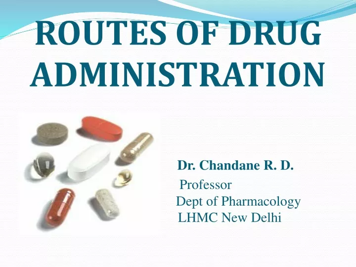 routes of drug administration dr chandane
