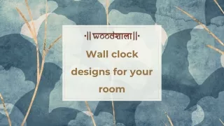 Wall clock designs for your room