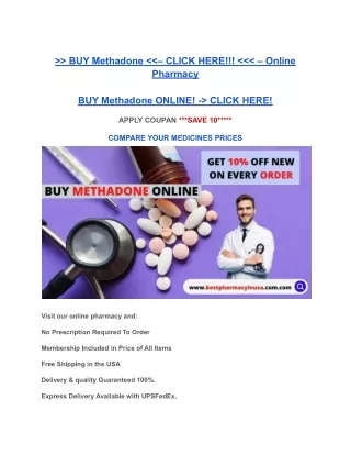 Shop Methadone online for sale in the USA at bestpharmacyinusa.com