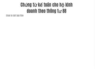 Chứng từ kế toán cho hộ kinh doanh theo thông tư 88