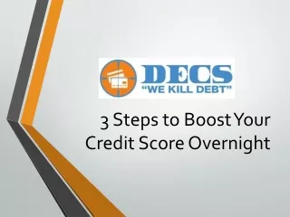 3 Steps to Boost Your Credit Score Overnight