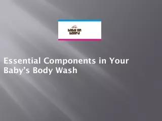 Essential Components in Your Baby’s Body Wash