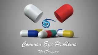 Common Eye Problems and Their Treatment