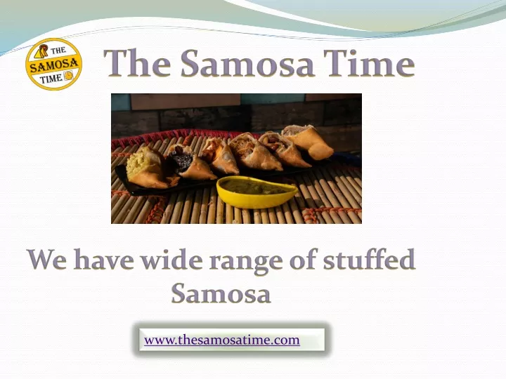 the samosa time