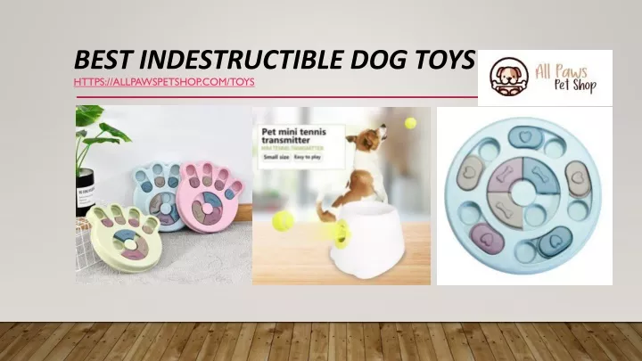 best indestructible dog toys https allpawspetshop com toys
