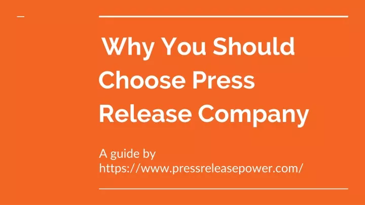 why you should choose press release company