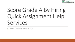 score grade a by hiring quick assignment help services