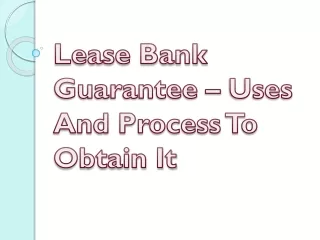 lease bank guarantee uses and process to obtain it