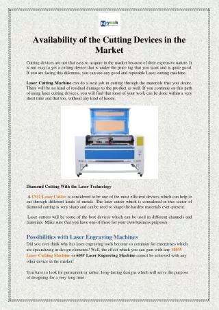 availability of the cutting devices in the market