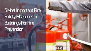 5 Most Important Fire Safety Measures In Buildings For Fire Prevention