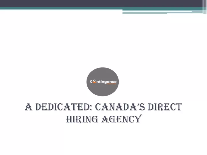 a dedicated canada s direct hiring agency