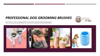 Professional Dog Grooming Brushes