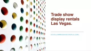 Trade show display rentals Las Vegas.