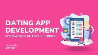 Dating App Development | Features of a Dating App Like Tinder