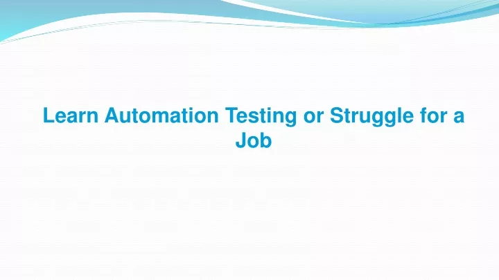 learn automation testing or struggle for a job