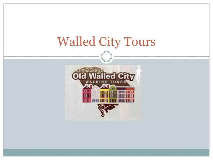 walled city tours