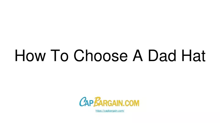 how to choose a dad hat