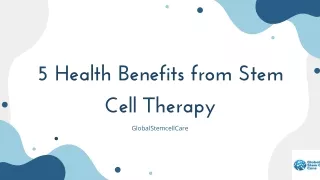 5 Health Benefit from Stem Cell Treatment