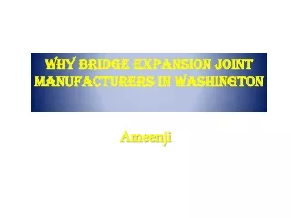 The Next Big Thing in Bridge Expansion Joint Manufacturers in Washington