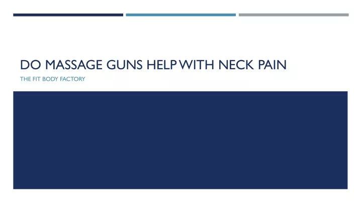 do massage guns help with neck pain