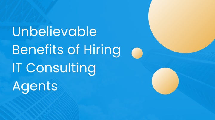 unbelievable benefits of hiring it consulting