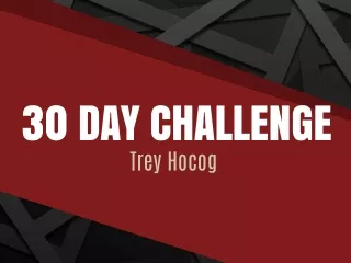 30 day challenge trey hocog