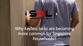 Why Keyless locks are becoming more common for Singapore households