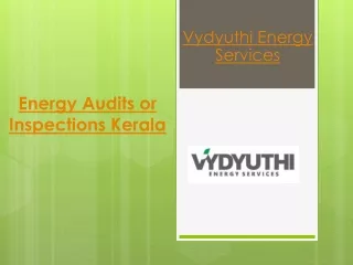 Energy Audits or Inspections Kerala | Vydyuthi
