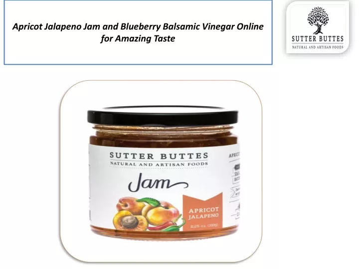 apricot jalapeno jam and blueberry balsamic