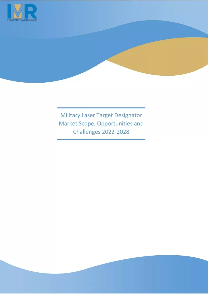 military laser target designator market scope