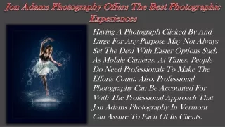 Jon Adams Photography Offers The Best Photographic Experiences