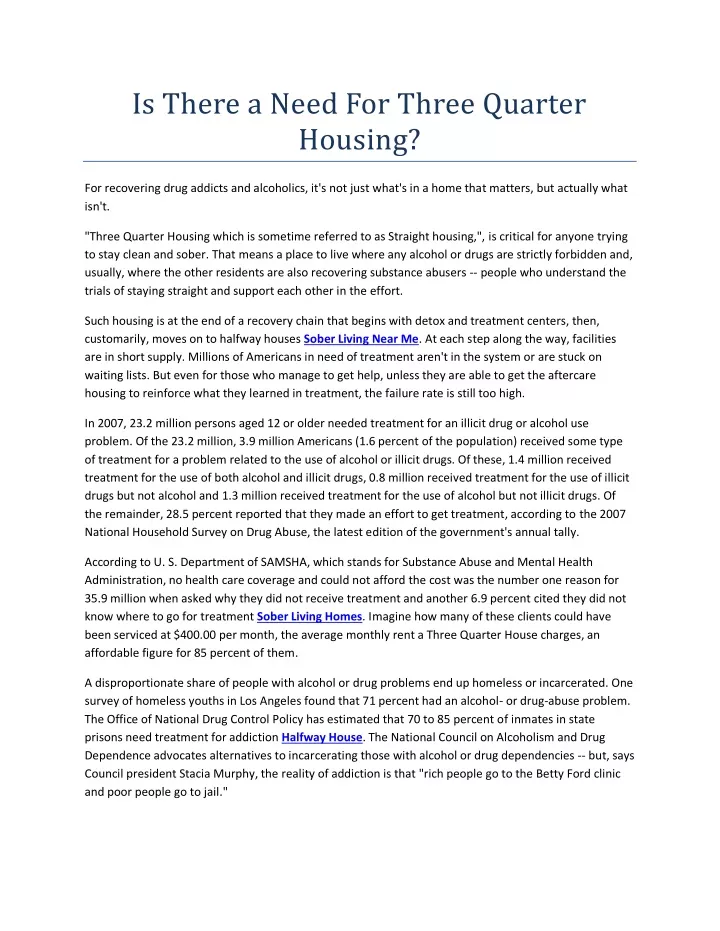 is there a need for three quarter housing