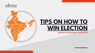 Tips on How to Win Election - LEADTECH