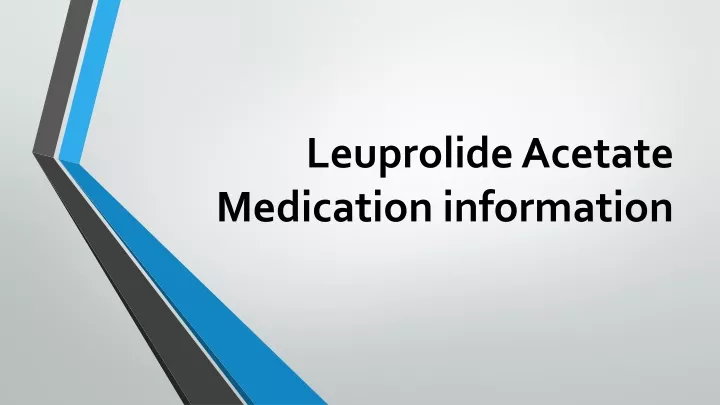 leuprolide acetate medication information