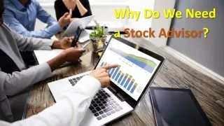 Why Do We Need a Stock Advisor