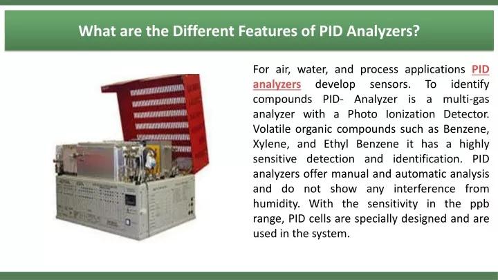 what are the different features of pid analyzers